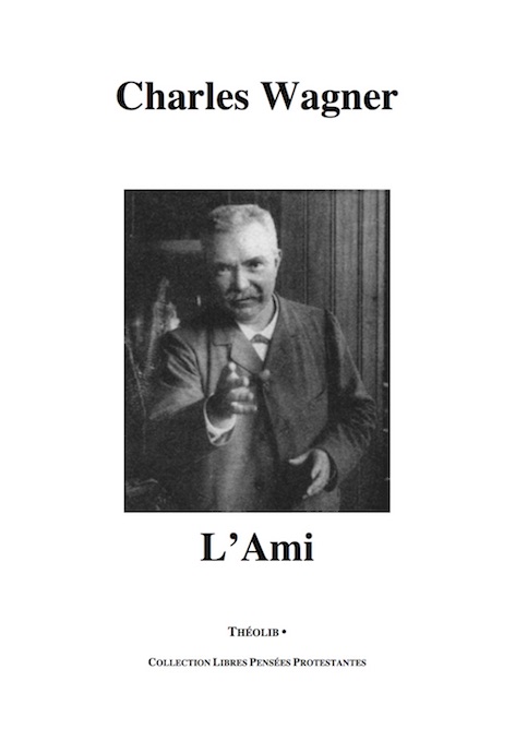 Charles Wagner. L'Ami