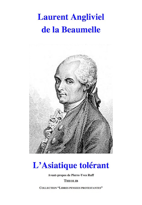 Laurent Angliviel de La Beaumelle. L'Asiatique tolérant