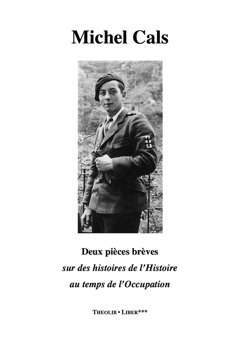 Deux pièces brèves sur des histoires de l'Histoire aux temps de l'Occupation