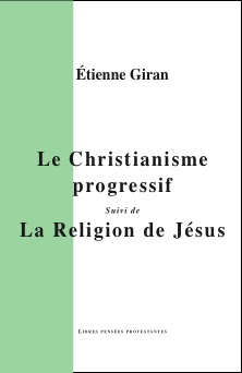 Le Christianisme progressif, suivi de La Religion de Jésus