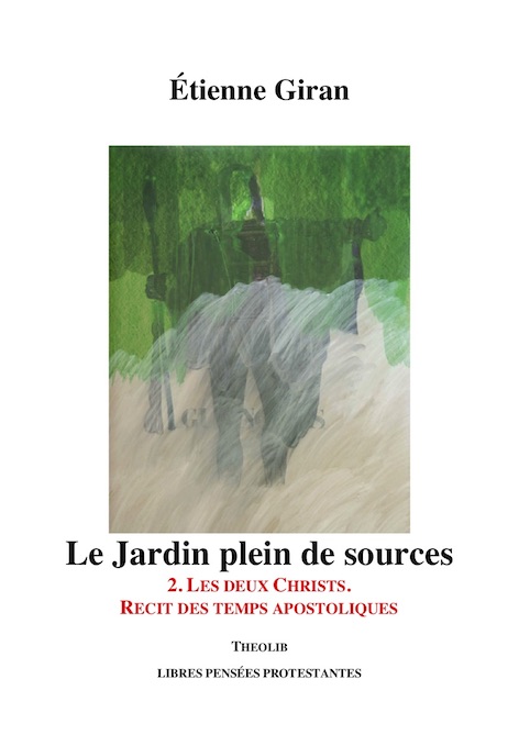 Le Jardin plein de sources. 2. Les deux Christs