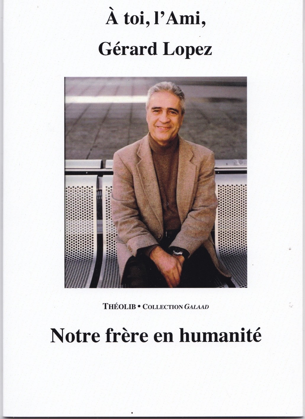 Collectif. À toi, l'mi, Gérard Lopez