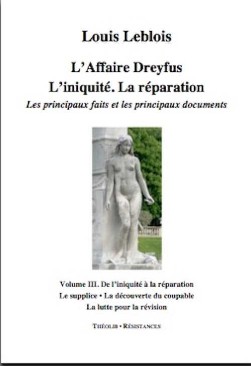 L'Affaire Dreyfus. L'iniquité, la réparation