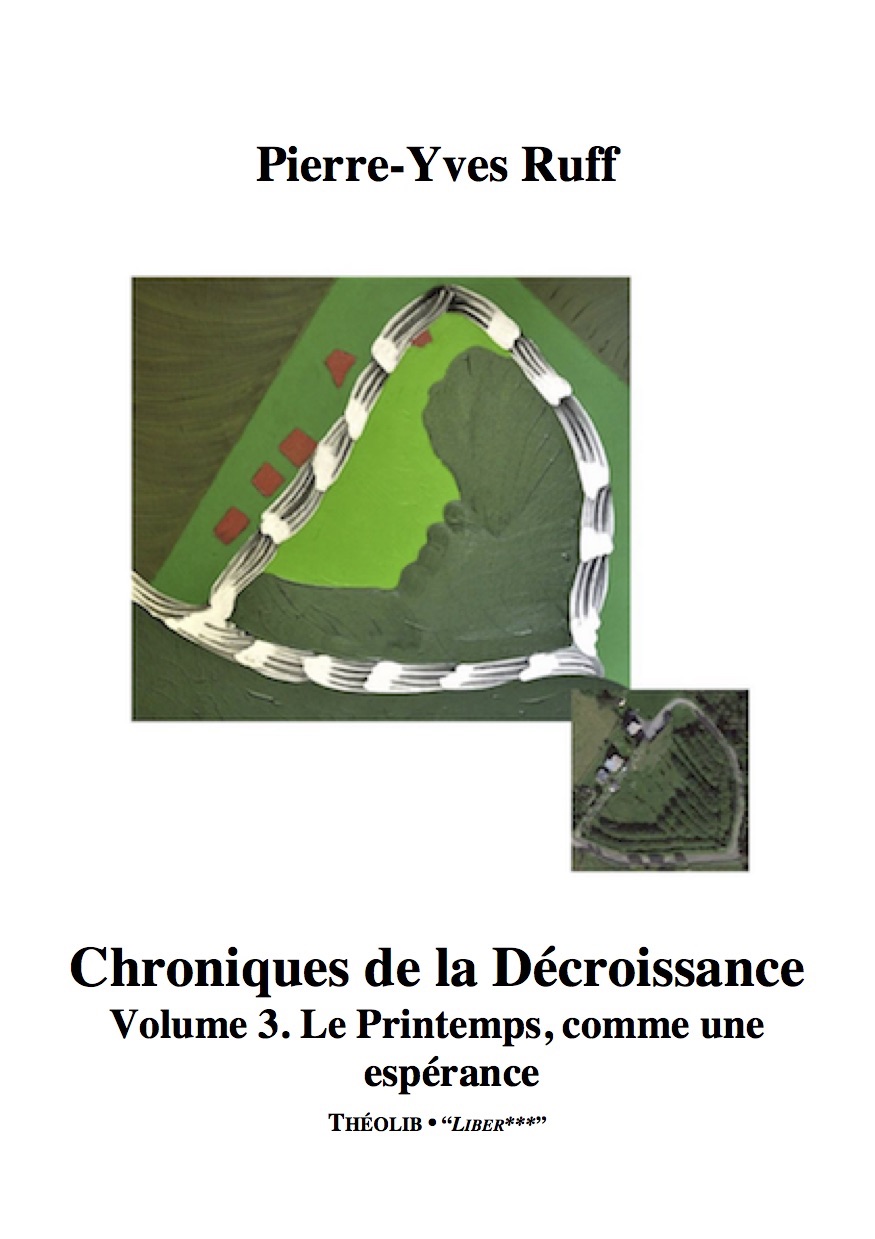 Chroniques de la Décroissance, volume 3 : Le Printemps, comme une espérance