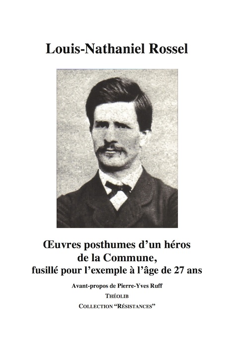 Oeuvres posthumes d'un héros de la Commune, fusillé pour l'exemple à l'âge de 27 ans